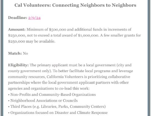 Cal Volunteers: Connecting Neighbors to Neighbors Grant Program is Accepting Applications!